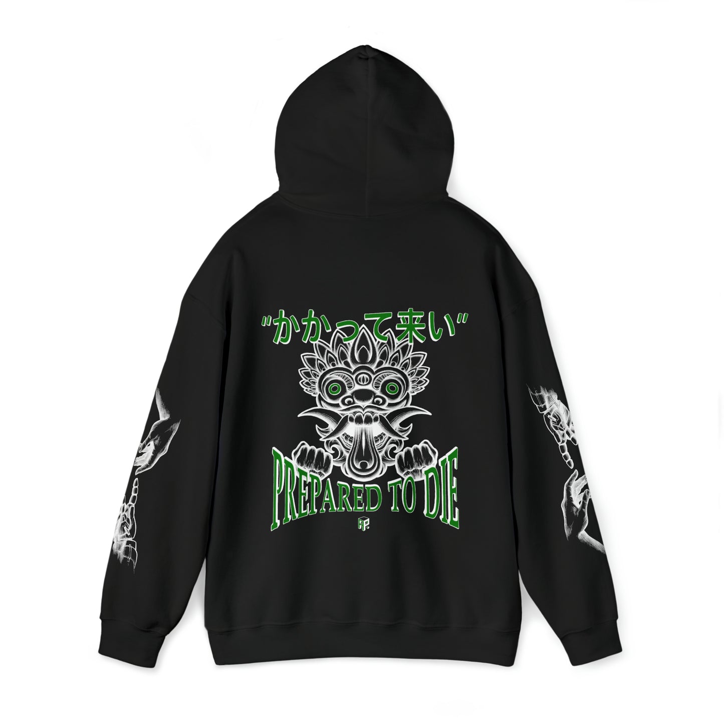 "BRING IT ON." PREPARED TO DIE HOODIE (Green & White Ink)