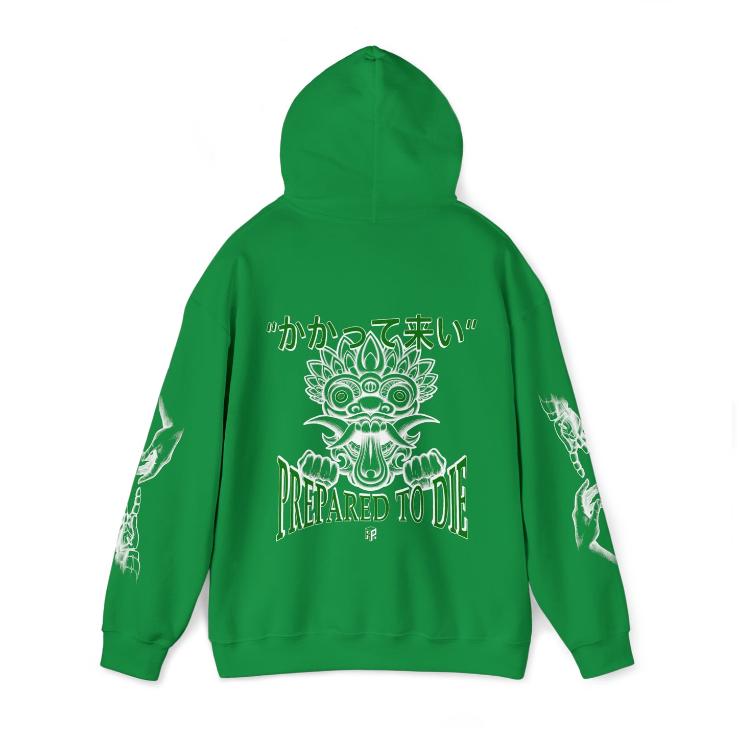 "BRING IT ON." PREPARED TO DIE HOODIE (Green & White Ink)